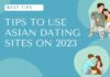 Tips for Using Asian Dating Sites